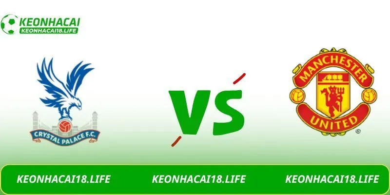 Soi kèo Crystal Palace vs Manchester United, 19h00 ngày 30/11/2025