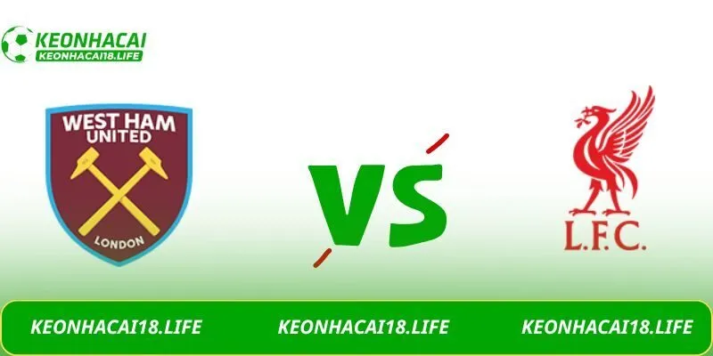 Soi kèo West Ham United vs Liverpool, 21h05 ngày 30/11/2025
